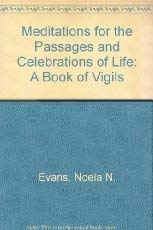 9780517882993: Meditations For The Passages And Celebrations Of Life: A Book of Vigils