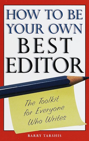 9780517883662: How to Be Your Own Best Editor: A Tool Kit for Everybody Who Writes