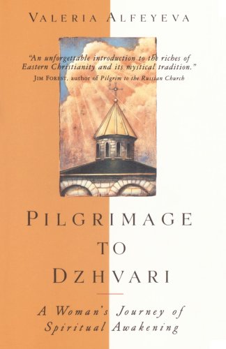 Stock image for Pilgrimage To Dzhvari: A Woman's Journey of Spiritual Awakening for sale by Wonder Book