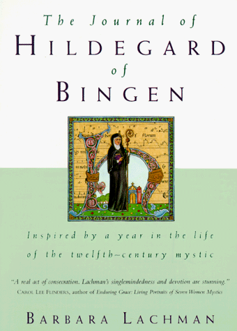 Beispielbild fr The Journal of Hildegard of Bingen: A Novel zum Verkauf von Wonder Book