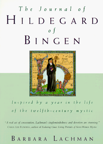 Imagen de archivo de The Journal of Hildegard of Bingen: A Novel a la venta por Wonder Book