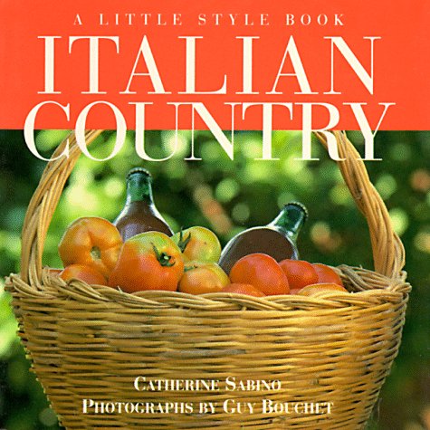 Beispielbild fr Italian Country: A Little Style Book zum Verkauf von WorldofBooks