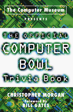 9780517884034: The Computer Museum Presents the Official Computer Bowl Trivia Book