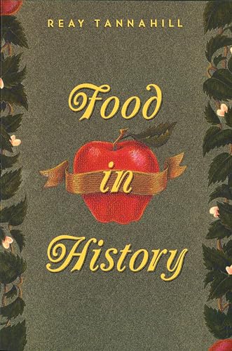 Beispielbild fr Food in History zum Verkauf von Wonder Book