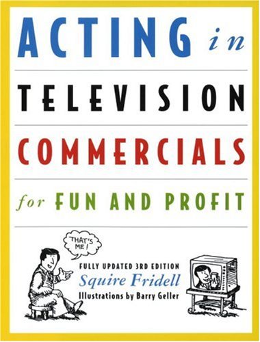Beispielbild fr Acting in Television Commercials for Fun and Profit zum Verkauf von BookHolders