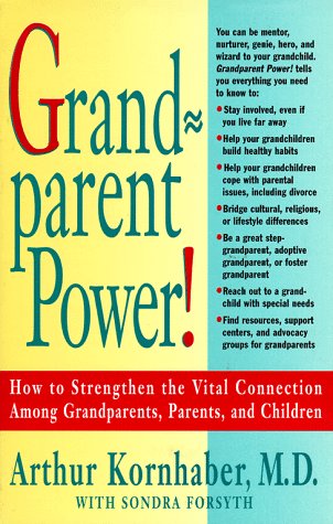 Stock image for Grandparent Power: How to Strengthen the Vital Connection Among Grandparents, Parents, and Children for sale by AwesomeBooks