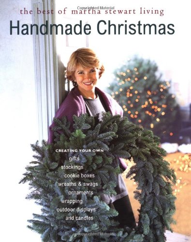 Imagen de archivo de Handmade Christmas: The Best of Martha Stewart Living a la venta por MARIE BOTTINI, BOOKSELLER