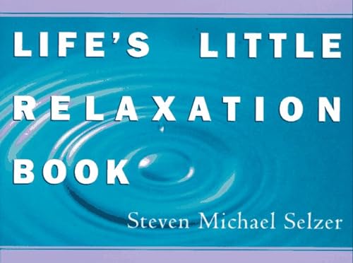 Beispielbild fr Life's Little Relaxation Book zum Verkauf von WorldofBooks