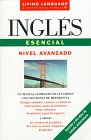 Stock image for Ingles Esencial: Nivel Intermedio-Avanzado (Living Language Ultimate Advanced) for sale by AwesomeBooks