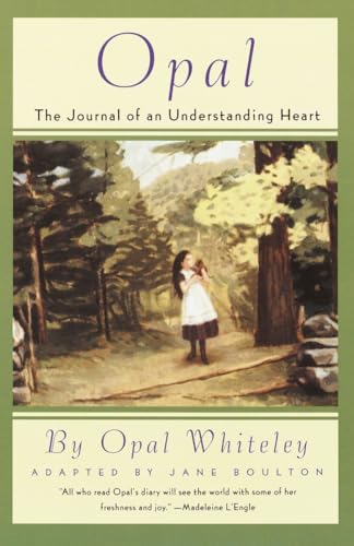 Beispielbild fr Opal : The Journal of an Understanding Heart zum Verkauf von Better World Books