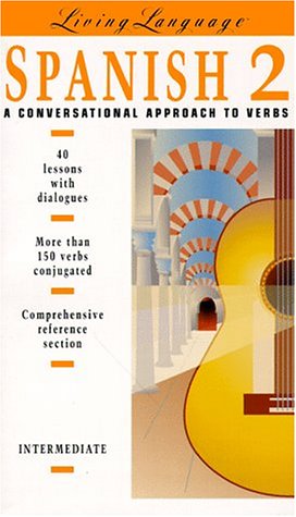 Stock image for Spanish 2: A Conversational Approach to Verbs: Intermediate (Living Language Series) (English and Spanish Edition) for sale by Wonder Book