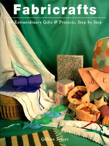 Beispielbild fr Fabricrafts: 50 Extraordinary Gifts and Projects, Step by Step zum Verkauf von Wonder Book