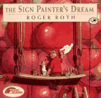 Imagen de archivo de The Sign Painter's Dream: (Reading Rainbow Book) a la venta por SecondSale