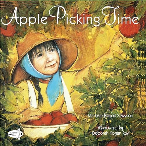 Apple Picking Time (Dragonfly Books) - Slawson, Michele B.