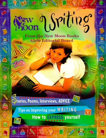 9780517885871: New Moon Writing: How to Express Yourself With Passion and Practice