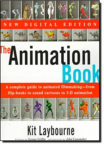 Stock image for The Animation Book: A Complete Guide to Animated Filmmaking--From Flip-Books to Sound Cartoons to 3- D Animation for sale by Orphans Treasure Box