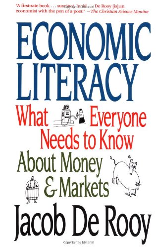 Imagen de archivo de Economic Literacy: What Everyone Needs to Know About Money & Markets a la venta por Wonder Book