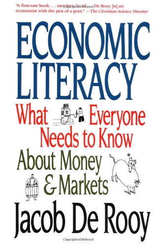 Stock image for Economic Literacy: What Everyone Needs to Know About Money & Markets for sale by Wonder Book