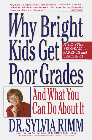 Beispielbild fr Why Bright Kids Get Poor Grades: And What You Can Do About It zum Verkauf von Wonder Book