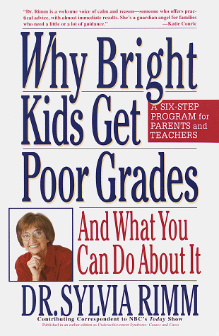 Stock image for Why Bright Kids Get Poor Grades: And What You Can Do About It for sale by Wonder Book