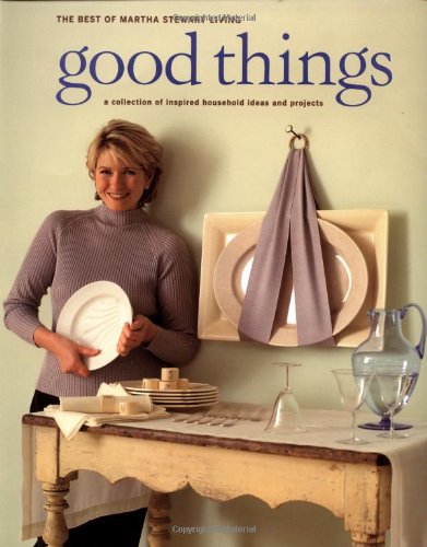 9780517886908: Good Things: The Best of Martha Stewart Living