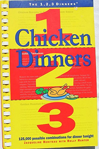 Beispielbild fr Chicken Dinners 1, 2, 3: 125,000 Possible Combinations for Dinner Tonight (The 1, 2, 3 Dinners) zum Verkauf von Wonder Book