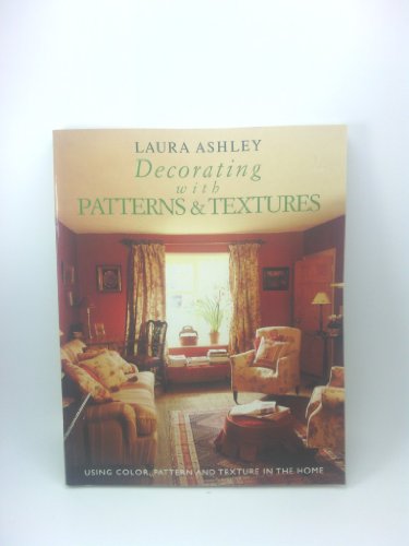 Stock image for Laura Ashley Decorating with Patterns and Textures for sale by ThriftBooks-Dallas
