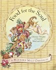 Beispielbild fr Food for the Soul: Delicious Thoughts to Nourish Mind and Heart zum Verkauf von Wonder Book