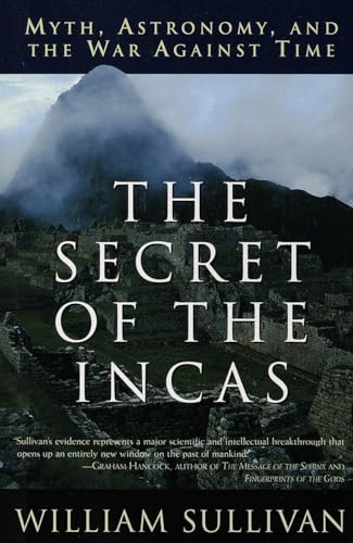 Imagen de archivo de The Secret of the Incas: Myth, Astronomy, and the War Against Time a la venta por SecondSale