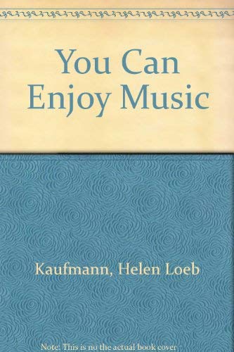 Beispielbild fr You Can Enjoy Music zum Verkauf von Zubal-Books, Since 1961