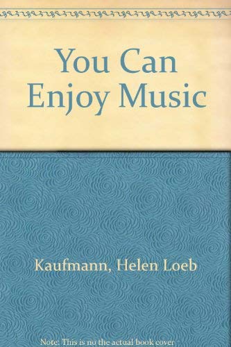 Stock image for You Can Enjoy Music for sale by Zubal-Books, Since 1961