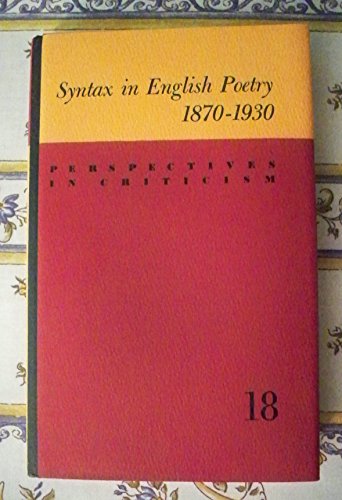 Syntax in English Poetry, 1870-1930 (9780520000698) by W E Baker