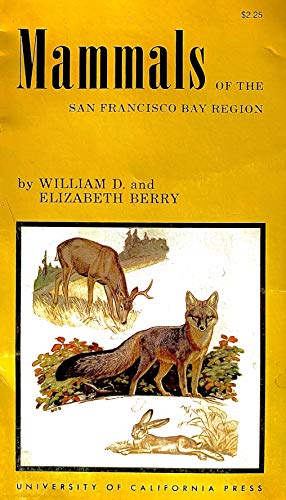 Beispielbild fr Mammals of the San Francisco Bay Region (California Natural History Guides Ser., No. 2) zum Verkauf von Vashon Island Books