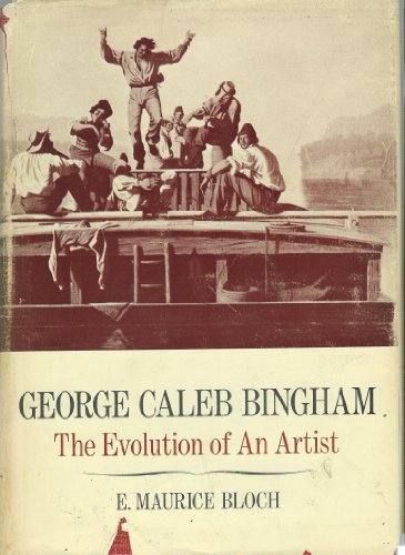 Beispielbild fr George Caleb Bingham: Evolution of an Artist zum Verkauf von ThriftBooks-Atlanta