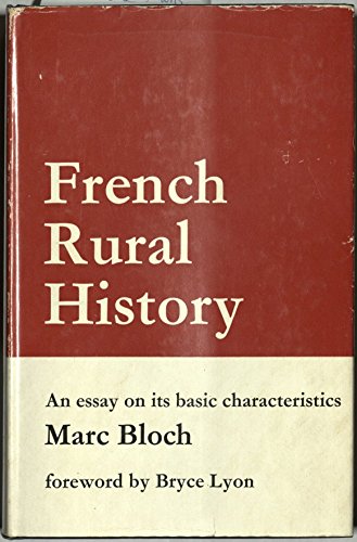 Bloch: French Rural History (Cloth) (9780520001275) by BLOCH