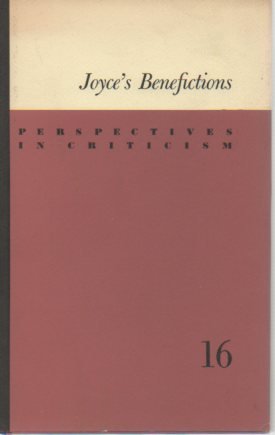 Beispielbild fr Joyce's Benefictions.; (Perspectives in Criticism 16) zum Verkauf von J. HOOD, BOOKSELLERS,    ABAA/ILAB