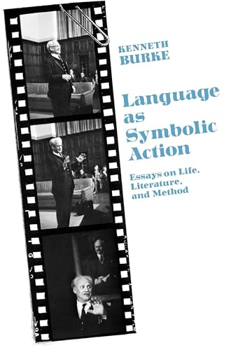 9780520001923: Language As Symbolic Action: Essays on Life, Literature, and Method