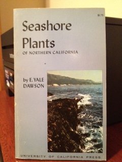 9780520003019: Seashore Plants of Northern California (California Natural History Guides)