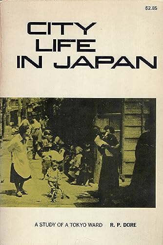 Beispielbild fr City Life in Japan : A Study of a Tokyo Ward zum Verkauf von Better World Books