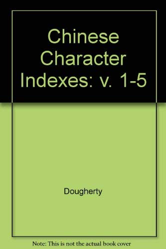 Chinese Character Indexes. Five volumes complete