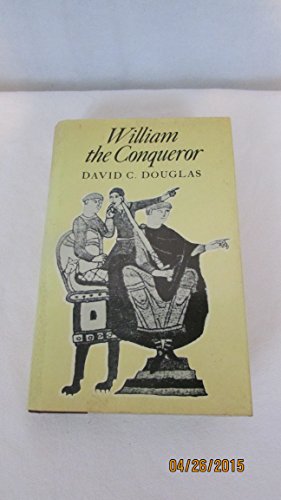 9780520003484: William the Conqueror. The Norman Impact Upon England