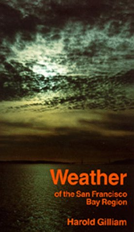 Stock image for Weather of the San Francisco Bay Region (California Natural History Guides) for sale by Wonder Book
