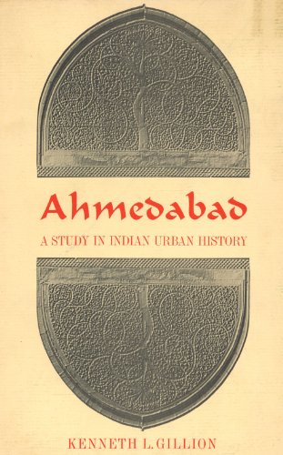 Beispielbild fr Ahmedabad: A Study in Indian Urban History zum Verkauf von ThriftBooks-Atlanta