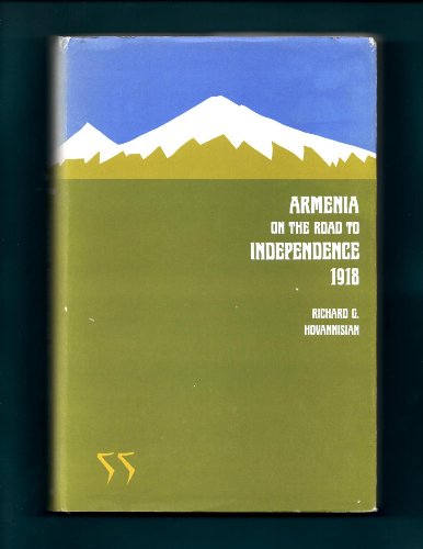 Armenia on the Road to Independence, 1918 - Hovannisian, Richard G.