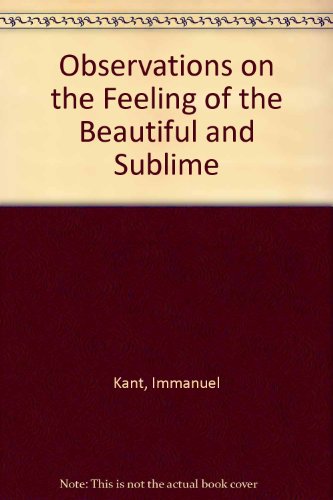 9780520006263: Observations on the Feeling of the Beautiful and Sublime