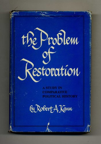 Stock image for The Problem of Restoration: A Study in Comparative Political History for sale by Wonder Book