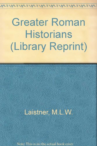 Stock image for Greater Roman Historians (Library Reprint) for sale by Half Price Books Inc.