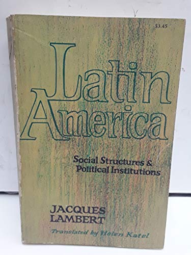 Beispielbild fr Latin America: Social Structure and Political Institutions. zum Verkauf von G. & J. CHESTERS