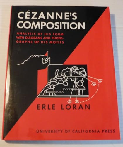 9780520007680: Cezanne's Composition Analysis of His Form With Di: Analysis of His Form with Diagrams and Photographs of His Motifs, Third edition