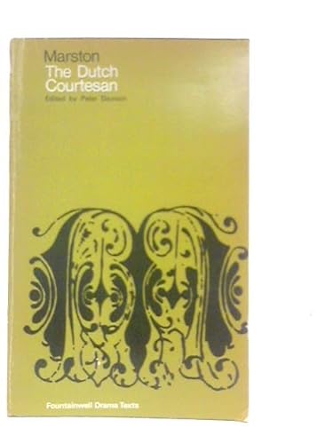 9780520008083: The Dutch Courtesan (Fountainwell drama texts,7)